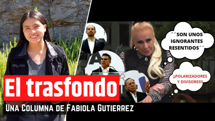 Opinión de Fabiola Gutiérrez