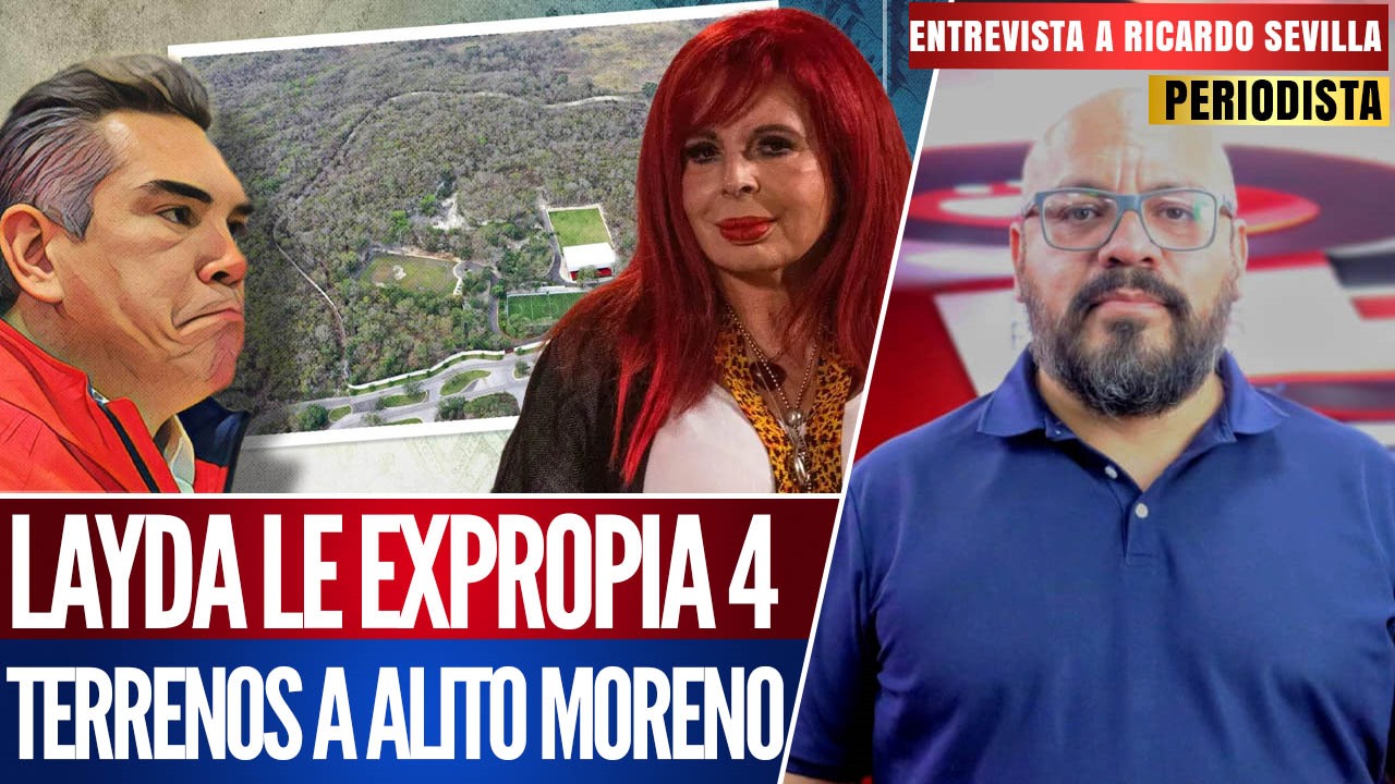 Entrevista | Layda expropia 4 terrenos a Alito Moreno: Ricardo Sevilla