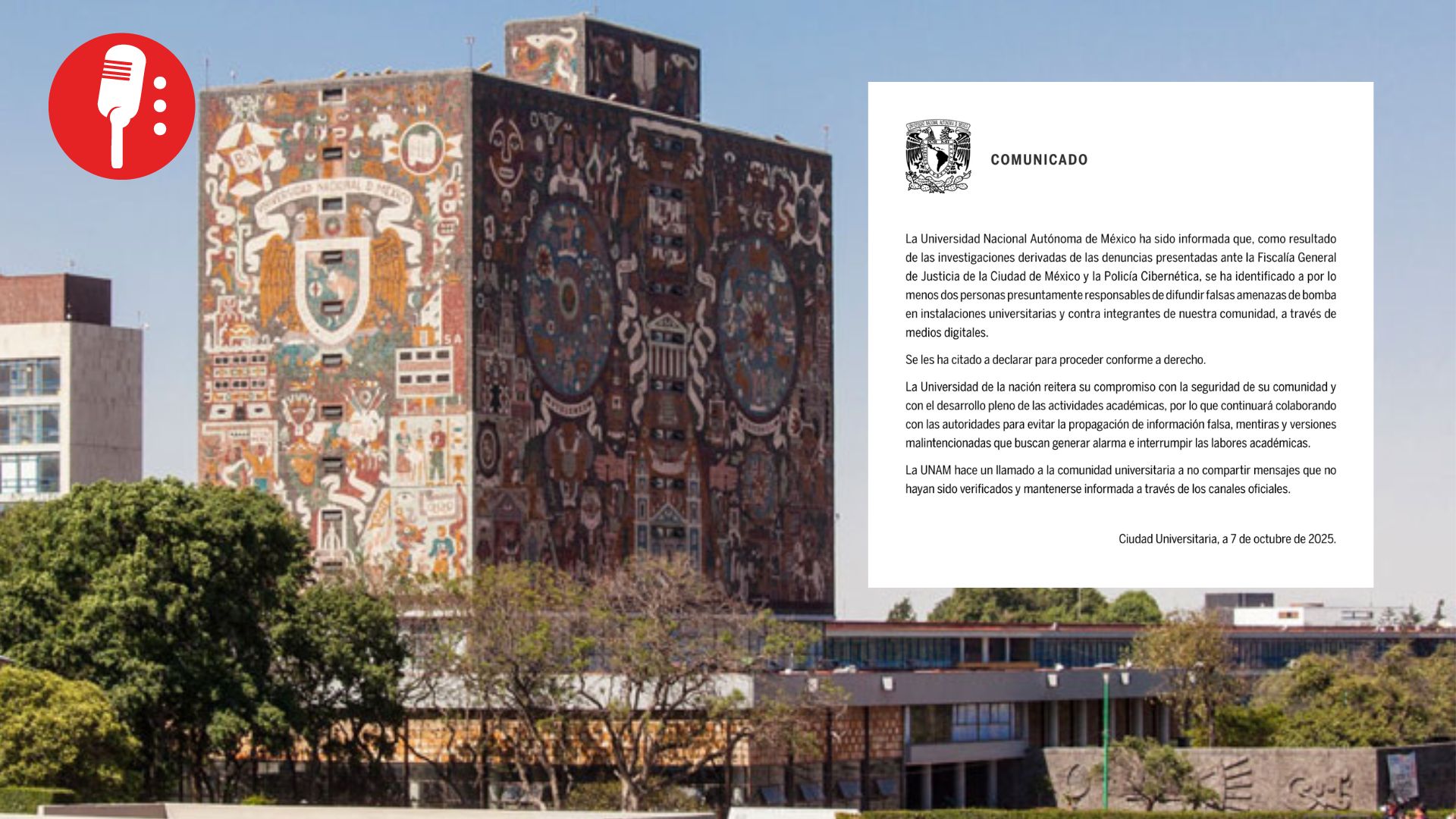 UNAM detecta a presuntos responsables de amenazas falsas de bomba
