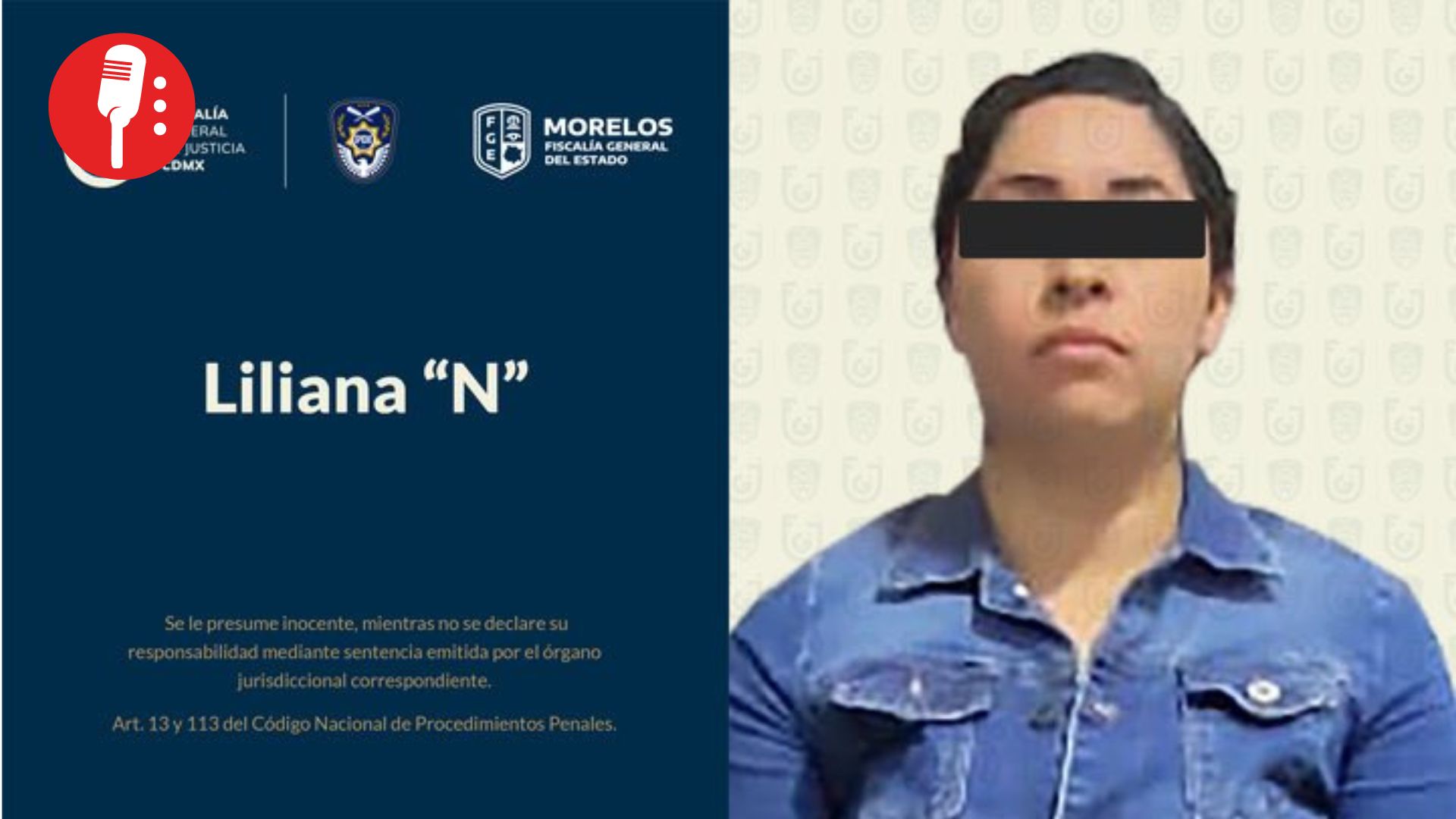 Cae “La Voz”, hija de ‘El Ojos’, en operativo de la FGJCDMX en Morelos