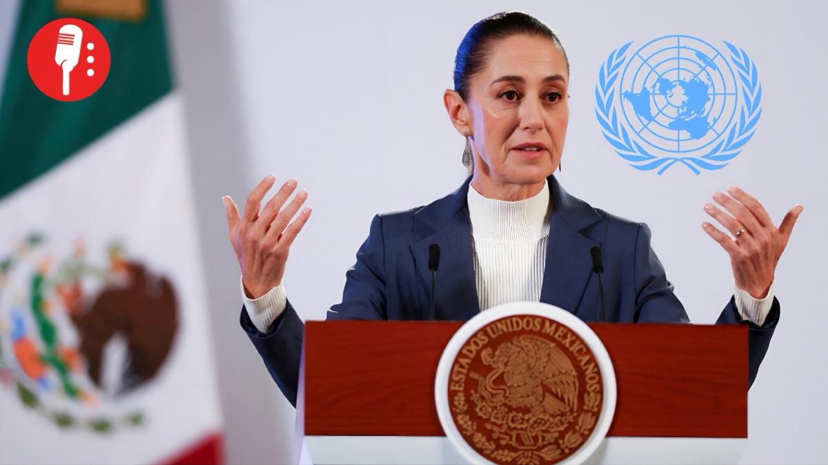 ONU debe recuperar su fuerza, afirma Sheinbaum