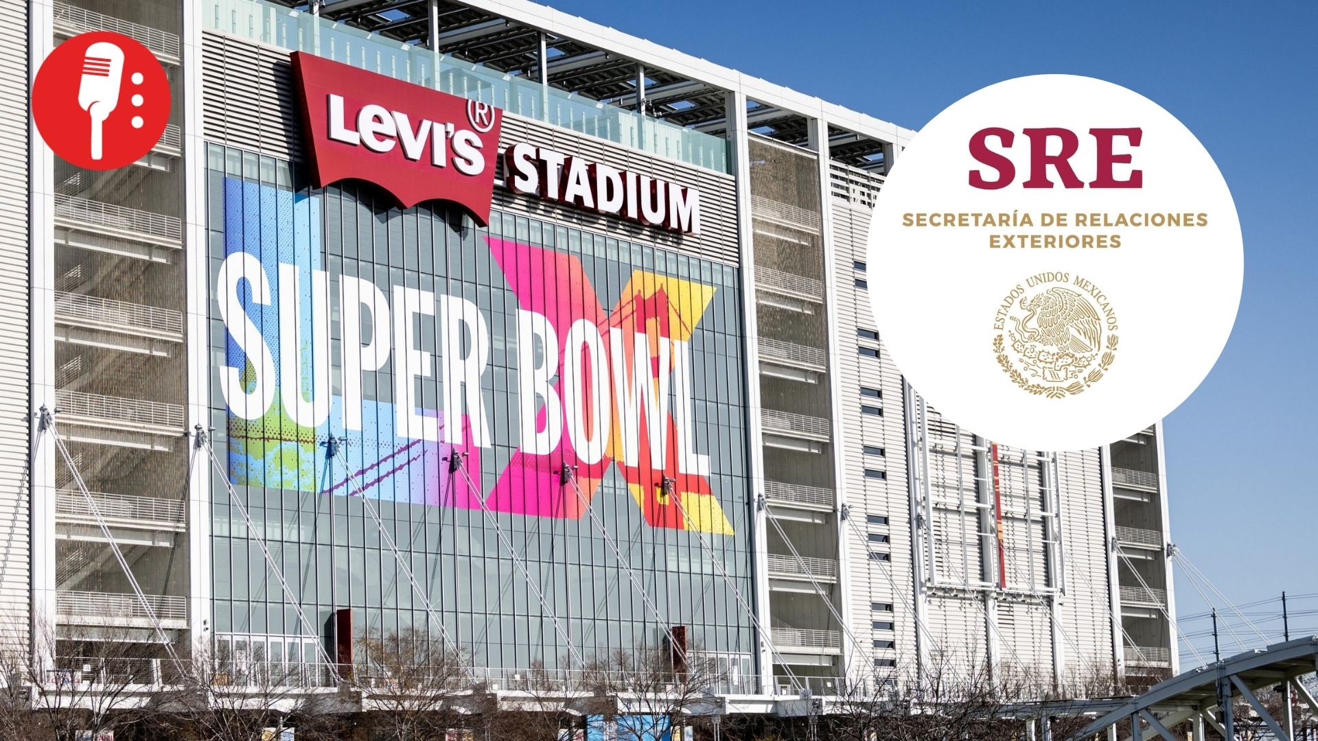 SRE aconseja a mexicanos que viajarán al Super Bowl LX en Estados Unidos